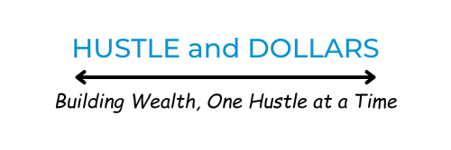 Hustle and Dollars